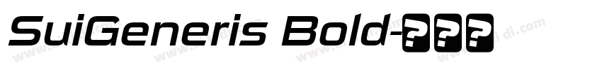 SuiGeneris Bold字体转换